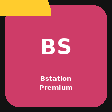 Bstation Premium
